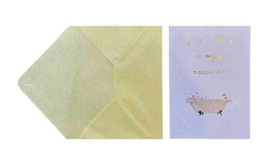 Relax To enjoy happy Day Shower Card