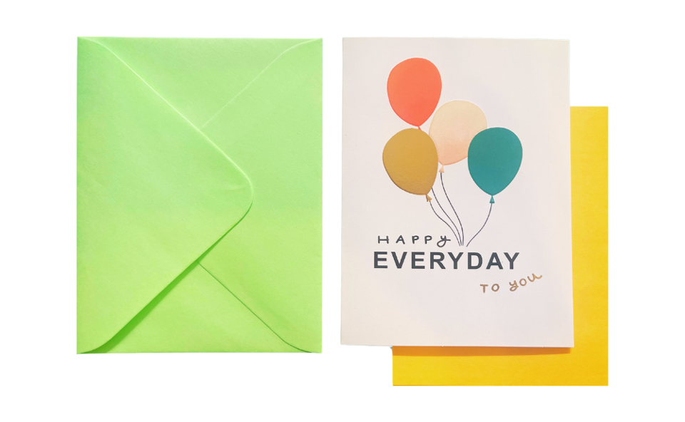 Happy EveryDay To You Greeting Card